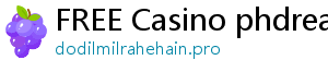 FREE Casino phdream